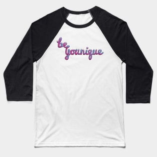 Be Younique Baseball T-Shirt